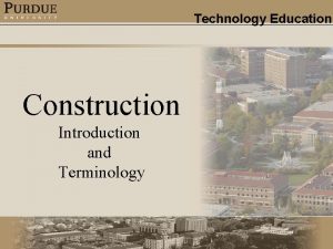 Technology Education Construction Introduction and Terminology Technology Education
