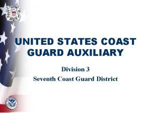 UNITED STATES COAST GUARD AUXILIARY Division 3 Seventh
