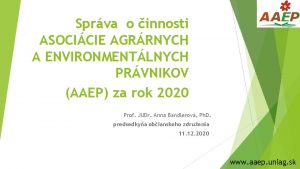 Sprva o innosti ASOCICIE AGRRNYCH A ENVIRONMENTLNYCH PRVNIKOV