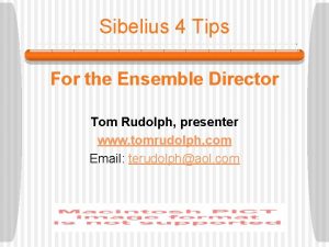 Sibelius 4 Tips For the Ensemble Director Tom