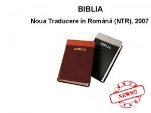 BIBLIA Noua Traducere n Romn NTR 2007 BIBLIOTECA