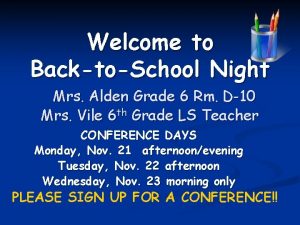 Welcome to BacktoSchool Night Mrs Alden Grade 6