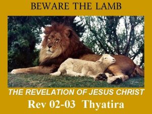 BEWARE THE LAMB THE REVELATION OF JESUS CHRIST