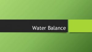 Water Balance Osmoregulation What is it Osmosis Osmosis