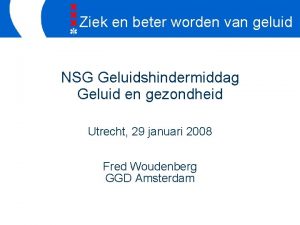 Ziek en beter worden van geluid NSG Geluidshindermiddag