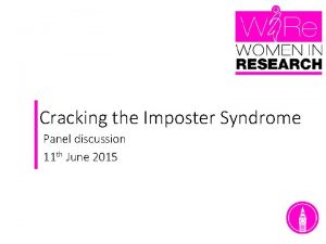 Cracking the Imposter Syndrome Panel discussion 11 th