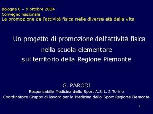 Bologna 8 9 ottobre 2004 Convegno nazionale La