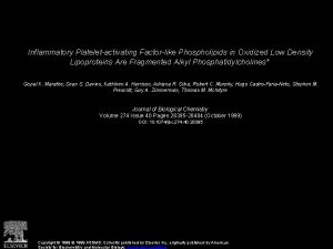 Inflammatory Plateletactivating Factorlike Phospholipids in Oxidized Low Density