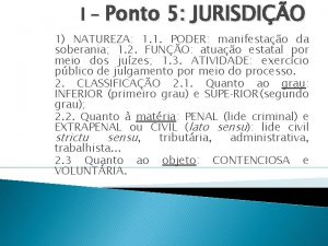 I Ponto 5 JURISDIO 1 NATUREZA 1 1