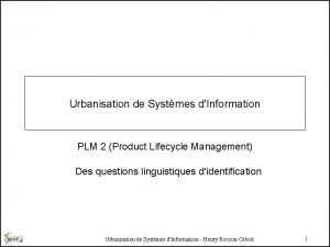 Urbanisation de Systmes dInformation PLM 2 Product Lifecycle