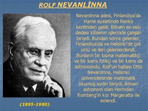 ROLF NEVANLNNA 1895 1980 Nevanlinna ailesi Finlandiyada Hame