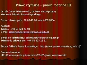 Prawo rzymskie prawo rodzinne III dr hab Jacek