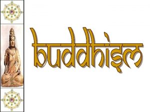 Buddhism Prince Siddhartha Gautama 563 483 BC Born