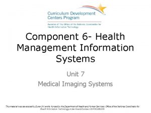 Component 6 Health Management Information Systems Unit 7