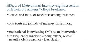 Effects of Motivational Interviewing Intervention on Blackouts Among