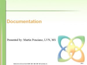 Documentation Presented by Martin Ponciano LVN MS Elsevier