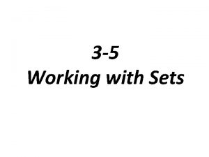 3 5 Working with Sets Different Sets Roster