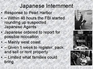 Japanese Internment Response to Pearl Harbor Within 48