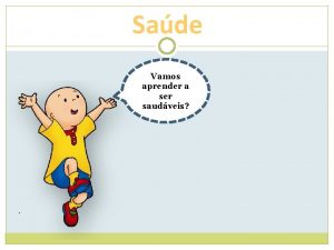 Sade Vamos aprender a ser saudveis Higiene Higiene