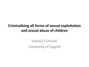 Criminalising all forms of sexual exploitation and sexual