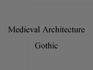 Medieval Architecture Gothic Romanesque Style of Early Middle