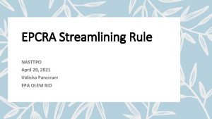 EPCRA Streamlining Rule NASTTPO April 20 2021 Vidisha
