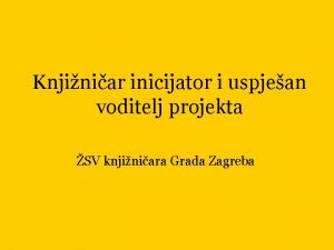 Knjiniar inicijator i uspjean voditelj projekta SV knjiniara