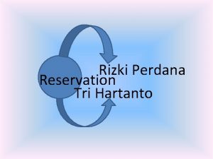 Rizki Perdana Reservation Tri Hartanto Ticket Reservation Tri