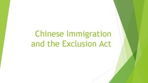 Chinese Immigration and the Exclusion Act Golden Spike