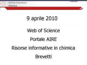 27042009 Dipartimento di Scienze Chimiche Biblioteca 9 aprile