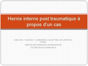 Hernie interne post traumatique propos dun cas A