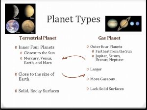 Planet Types Terrestrial Planet 0 Inner Four Planets
