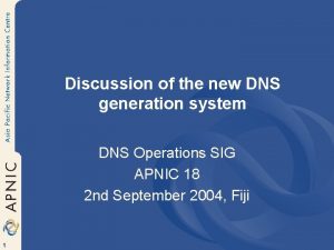 Discussion of the new DNS generation system DNS