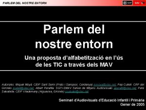 PARLEM DEL NOSTRE ENTORN Parlem del nostre entorn