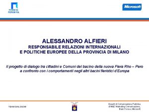 ALESSANDRO ALFIERI RESPONSABILE RELAZIONI INTERNAZIONALI E POLITICHE EUROPEE