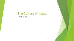 The Culture of Nepal By Nar Biswa Foods