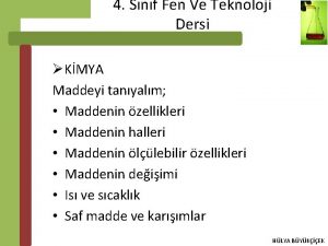 4 Snf Fen Ve Teknoloji Dersi KMYA Maddeyi