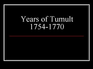 Years of Tumult 1754 1770 Salutary Neglect Navigation