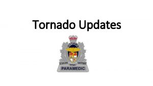 Tornado Updates POWER OUTAGES Dunrobin Craig Henry Arlington