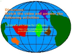 Directions Watch the video and answer the following