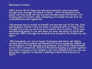 Ephesians 2 verses 13 But now in Christ