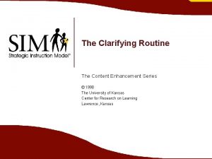 The Clarifying Routine The Content Enhancement Series 1998