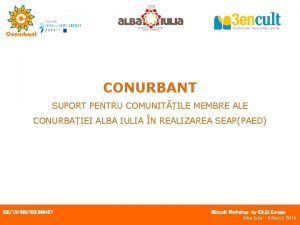 CONURBANT SUPORT PENTRU COMUNITILE MEMBRE ALE CONURBAIEI ALBA
