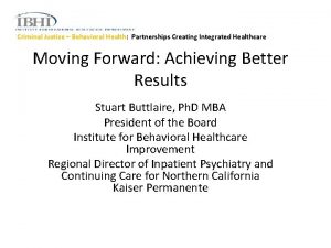 Criminal Justice Behavioral Health Partnerships Creating Integrated Healthcare