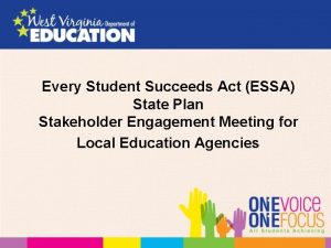 Every Student Succeeds Act ESSA State Plan Stakeholder