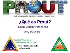 Qu es Prout Dada Maheshvarananda www priven org