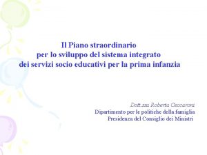 Il Piano straordinario per lo sviluppo del sistema