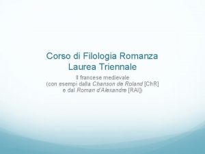 Corso di Filologia Romanza Laurea Triennale Il francese