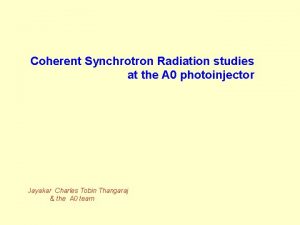 Coherent Synchrotron Radiation studies at the A 0