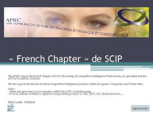 French Chapter de SCIP The APIEC houses the